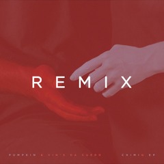 Pumpkin & Vin'S da Cuero - Chimiq (Scratch Bandits Crew Remix) [from Chimiq EP]