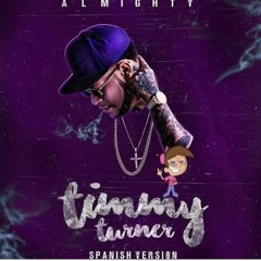 Almighty - Timmy Turner