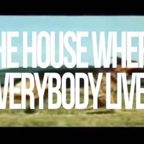 The House Where Everybody Lived