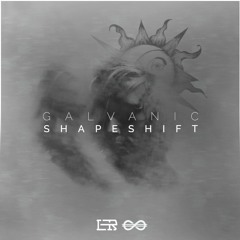 Galvanic - Shapeshift