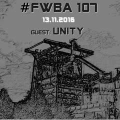 #FWBA 0107 with Unity - on Fnoob Techno Radio