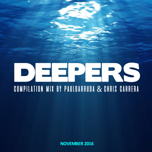 DEEPERS by Paulo Arruda & Chris Carrera