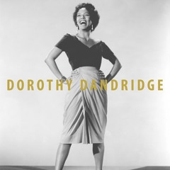 Dorothy Dandridge (Prod. BRAVEBOY)