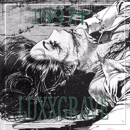 1997✝ x LUXXGRΔVE – It's Gonna Kill Me