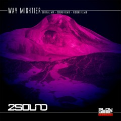 2Sound Feat Ivy Jones - Way Mighter - 2Sound Remix