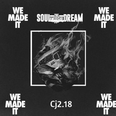 We Made It ft Cj2.18 (prod by Jahlil Beats)