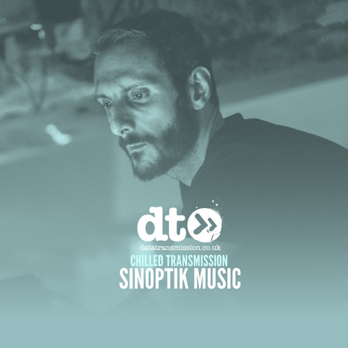 Chilled Transmission: Sinoptik Music