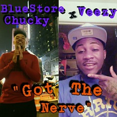 BlueStore Chucky x Veezy x Got The Nerve