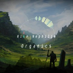 [MMW]Mike Nephilim - Organics