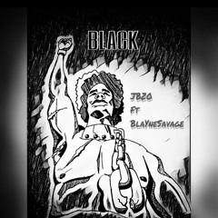 BLACK (feat. BlaYne Savage)