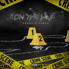 Figgadelli - On The Line (Produced By Charlie Floyd)