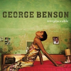 Loving Is Better Than Leaving- George Benson