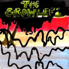 The Growlers - Over My Dead Body