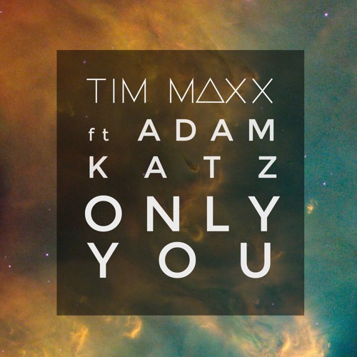 Only You (ft Adam Katz)