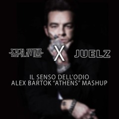 Salmo X Juelz - Il Senso Dell'Odio (Alex Bartok 'Athens' Mashup)