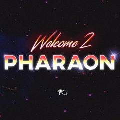 Welcome 2 Pharaon Mix