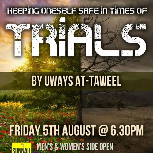 Keeping oneself safe in times of fitnah | Uways at-Taweel | Manchester