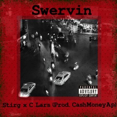 Swervin (feat.CLars) (Prod. CashMoneyAp)