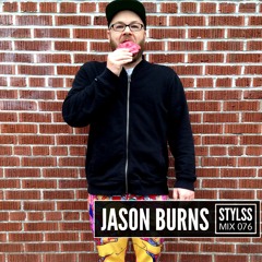 STYLSS Mix 076: JASON BURNS