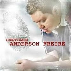 Indentidade - Anderson Freire