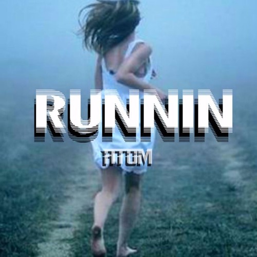 Runnin'