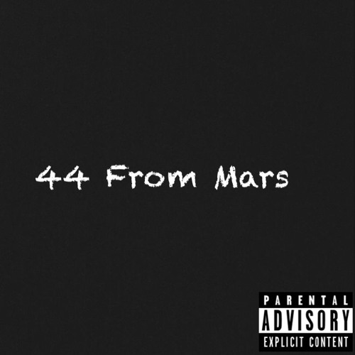 44 From Mars ft. J.A.C. The Original
