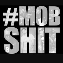 MoneyMan$mitty - Mobb Shit