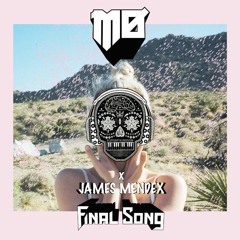 MØ - Final Song (MIXHECAN & James Mendex Rework)