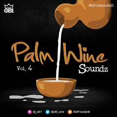 PALM WINE SOUNDZ VOL.4  #AFRICANJEDI