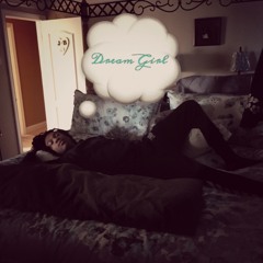 DreDre X Teej - Dream Girl