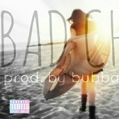Souljah - Bad Chick (Prod. By BubbaGotBeatz)