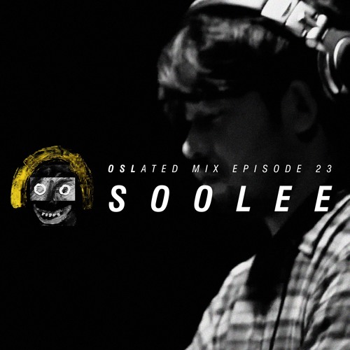 Oslated Mix Episode 23 - Soolee