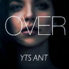 YTS Ant - Over(Prod by YoungTaleBeatz)