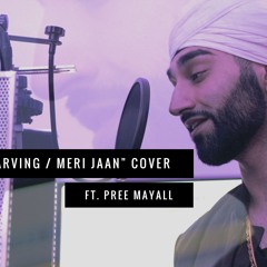 "Starving / Meri Jaan" Cover Ft. Pree Mayall