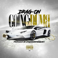 Drag-On "Going Dumb"