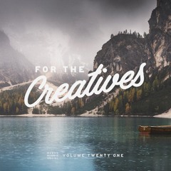 For The Creatives. Volume 21.