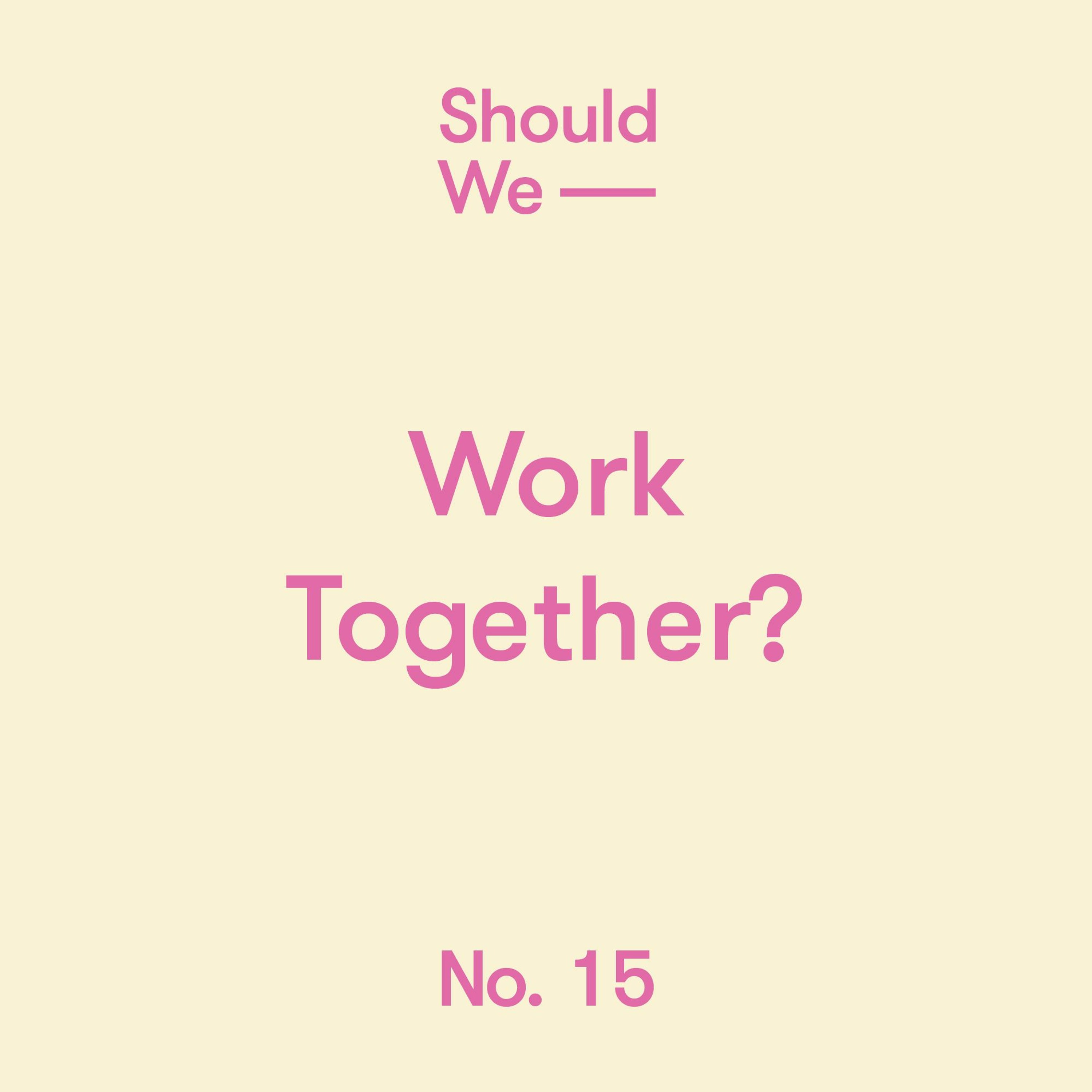 Should We