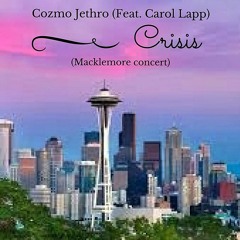 Crisis After The Macklemore Concert (feat. Carol Lapp)