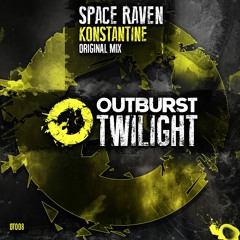 Space Raven - Konstantine (Original Mix) [Outburst Records] PREVIEW