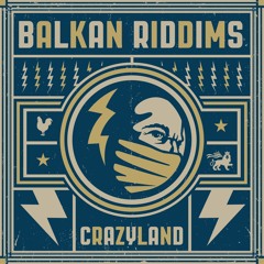Balkan Riddims - Crazyland