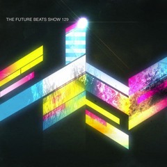 The Future Beats Show 129