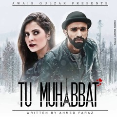 Tu Muhabbat by Awais Gulzar