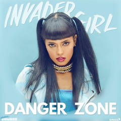 Invader Girl - Danger Zone (Arcade High Remix)