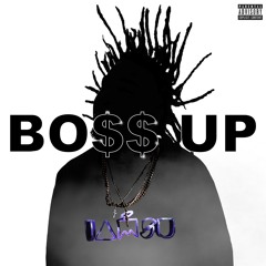 Bo$$ Up (Produced by Lil Rece)