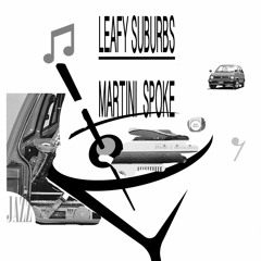 Leafy Suburbs - Martini Spoke