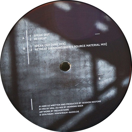 [RH007] Session Restore - Speak Out / Retreat (incl. Vril & Henning Baer Mixes)