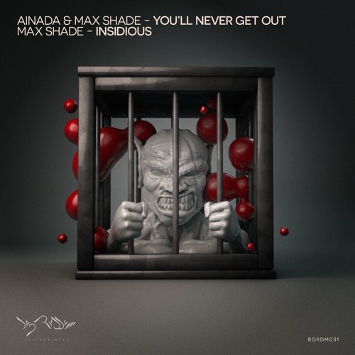 Ainada & Max Shade - You'll Never Get Out - OUT NOW -