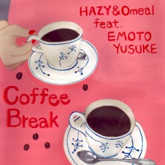 Coffee Break feat.EMOTO YUSUKE