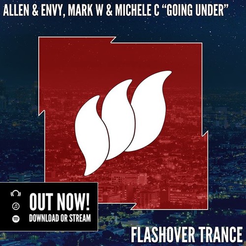 Allen & Envy, Mark W & Michele C - Going Under [Teaser] OUT NOW