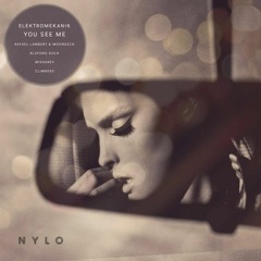 Elektromekanik - You see me [NYLO Music]